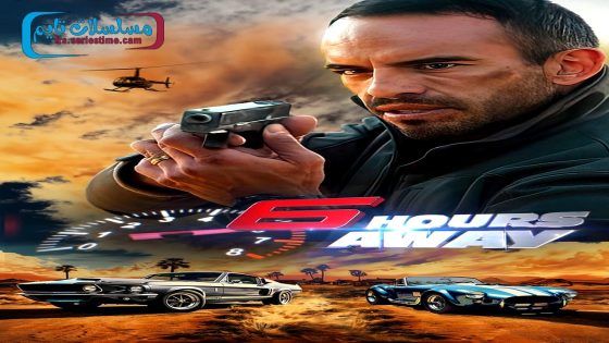 فيلم 6 Hours Away 2024 مترجم