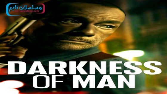 فيلم Darkness of Man 2024 مترجم