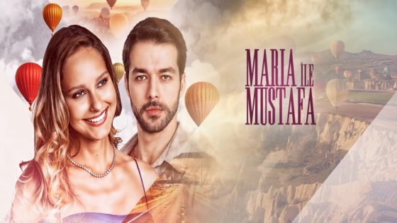 مسلسل ماريا ومصطفى الحلقة 17 والاخيرة قصة عشق