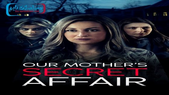 فيلم Our Mother’s Secret Affair 2024 مترجم