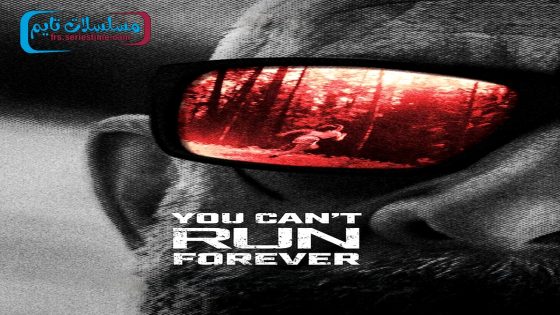 فيلم You Can’t Run Forever 2024 مترجم